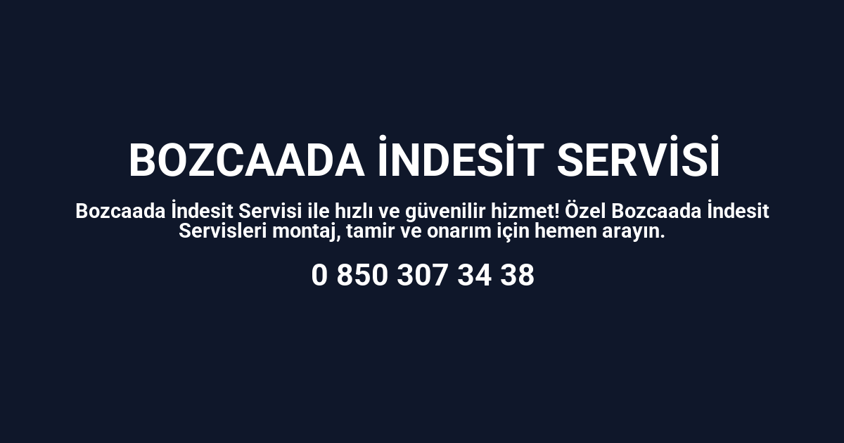 Bozcaada İndesit Servisi